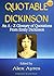 QUOTABLE DICKINSON: An A to Z Glossary of Quotes from Emily Dickinson (Quotable Wisdom Books Book 13)