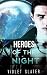 Heroes of the Night