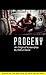 PROGENY: An Original Screenplay