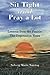 Sit Tight and Pray a Lot: Lessons from the Prairie: The Depression Years