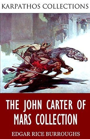 The John Carter Of Mars Collection By Edgar Rice Burroughs