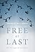 Free at Last: The Message o...