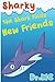 Sharky the Shark Finds New Friends