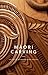 Māori Carving: The Art of Recording Māori History