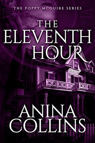 The Eleventh Hour (Poppy McGuire Mysteries, #1)