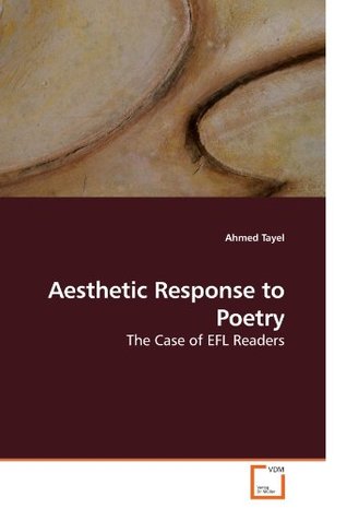 Aesthetic Response to Poetry: The Case of EFL Readers