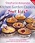 Kitchen Garden Cooking For Kids by Stephanie   Alexander