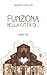 Giorno Tre: Funziona nella città di ... (Italian Edition)