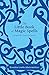 The Little Book of Magic Spells: A Spell For Every Occasion