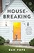 Housebreaking: A Novel (A Literary Drama)