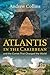 Atlantis in the Caribbean: And the Comet That Changed the World