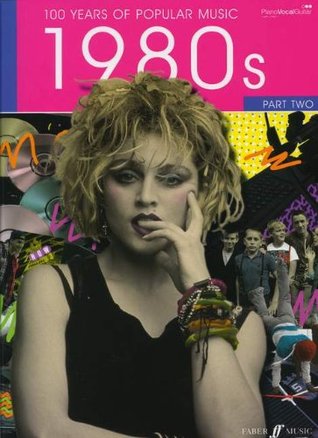100 Years Of Popular Music 1980s Volume 2 (Paperback)