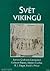 Svět Vikingů: kulturní atlas