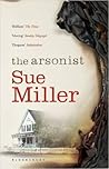 The Arsonist by Sue Miller