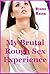 My Brutal Rough Sex Experience (My Back Door Pays the Back Rent!): A First Anal Sex Erotica Story