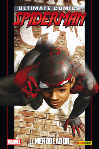 Ultimate Comics Spiderman: El Merodeador (Coleccionable Ultimate, #82; Ultimate Spider-man, #33)