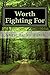 Worth Fighting For: A battle to keep the faith... (Worth It Series Book 1)