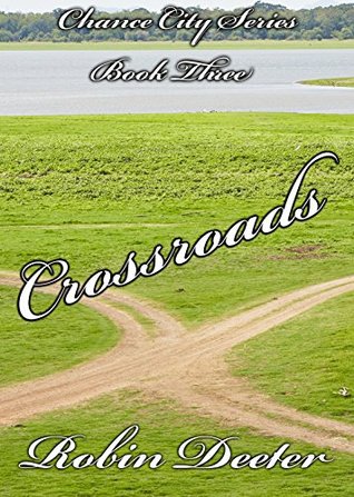 Crossroads (Chance City #3)