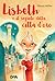 Lisbeth e il segreto della città d'oro