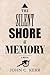 The Silent Shore of Memory