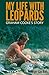 My Life with Leopards: Graham Cooke's Story