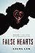 False Hearts (False Hearts, #1)