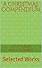 A Christmas Compendium: Selected Works (L. M. Montgomery's Celebrations Book 1)
