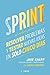 Sprint: El método para resolver problemas y testar nuevas ideas en solo 5 días (Spanish Edition)