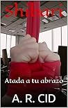 Shibari: Atada a ...