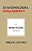 Stakeholders Engagement: The Emotional Intelligence Skills You Need to Managing Stakeholders Successfully (Emotional Intelligence Series Book 4)