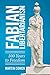 Fabian Libertarianism: 100 Years to Freedom