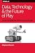 Data, Technology, and the Future of Play