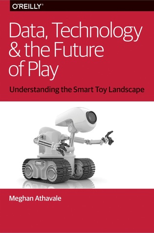 Data, Technology, and the Future of Play (ebook)