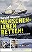 Menschenleben retten!: Mit der Sea-Watch im Mittelmeer (German Edition)