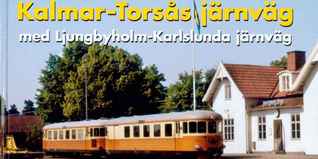 Kalmar-Torsås järnväg med Ljungbyholm-Karlslunda järnväg