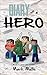 Diary of a Hero (Book 3): One Last Battle (An Unofficial Minecraft Book for Kids Ages 9 - 12 (Preteen) (Minecraft Heroes 11)