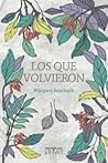 Los que volvieron by Márgara Averbach Los que volvieron by Márgara Averbach