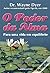 O Poder da Alma: Para uma vida em equilíbrio