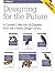 Designing for the Future