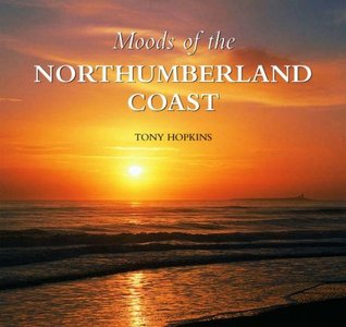 Moods of the Northumberland Coast (Hardcover)