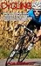 Cycling: Bicycling Made Easy: Beginner and Expert Strategies For Performing Better On Your Bike (Cycling Training For Fitness & Sports Competition Beginners & Expert)