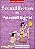 Sex and Erotism in Ancient ...