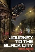 Journey To The Black City