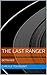 The Last Ranger: BETRAYER