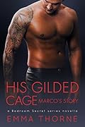 His Gilded Cage: Marco's Story