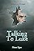 Talking To Luke: Haunting G...
