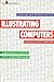 Illustrating Computers (Without Much Jargon) by Colin Day
