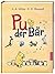 Pu der Bär - Neuausgabe by A.A. Milne