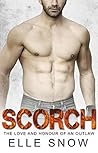Scorch: The Love and Honour of an Outlaw Scorch: The Love and Honour of an Outlaw