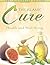 The Islamic Cure: Health and Well-Being: Illustrated Edition